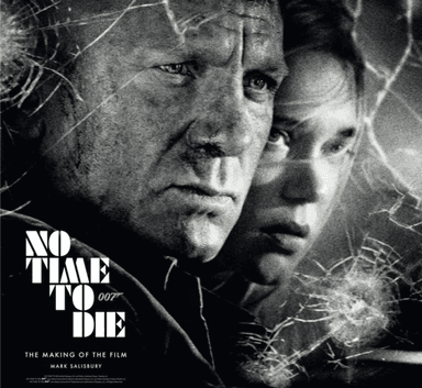 No Time To Die: The Making of the Film av Mark Salisbury