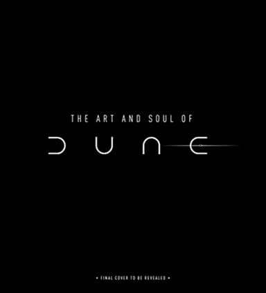The Art and Soul of Dune av Tanya Lapointe