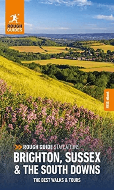 Rough Guide Staycations Brighton, Sussex & the South Downs (Travel Guide with Free eBook) av Rough Guides