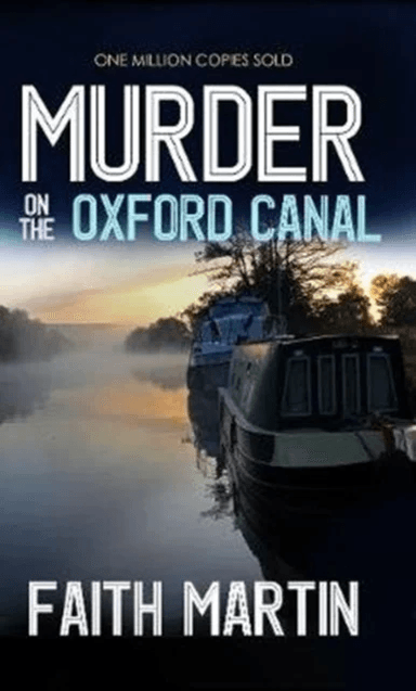 Murder on the Oxford Canal av Faith Martin