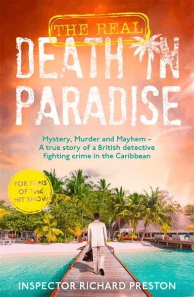 The Real Death in Paradise av Richard Preston