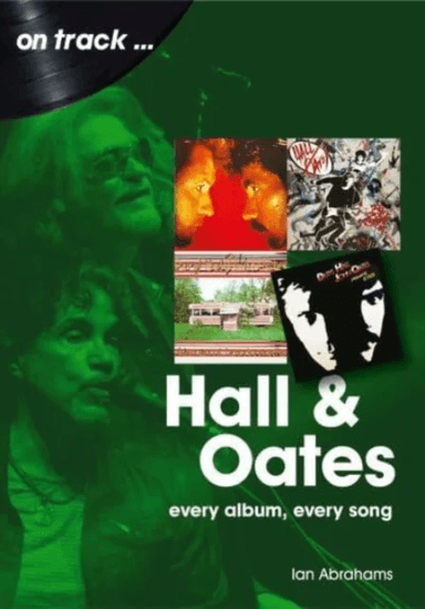 Hall and Oates On Track av Ian Abrahams