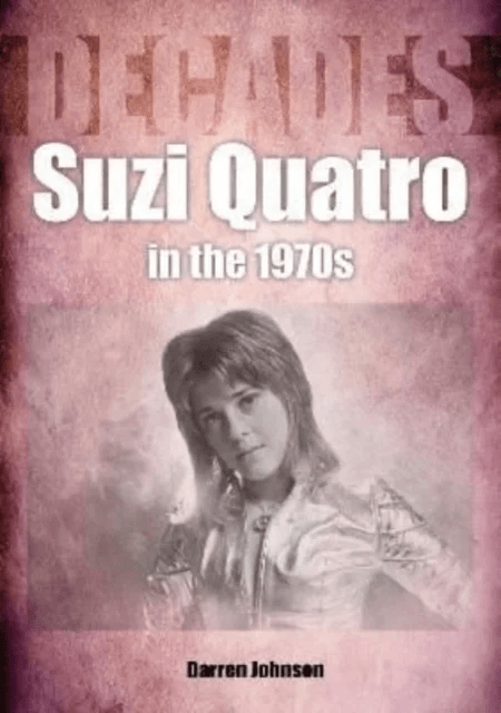 Suzi Quatro in the 1970s (Decades) av Darren Johnson