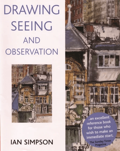 Drawing, Seeing and Observation av Ian Simpson