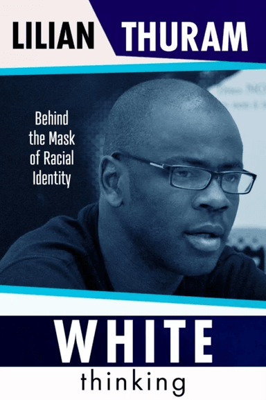 White Thinking av Lilian Thuram