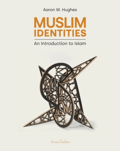 Muslim Identities av Aaron W Hughes