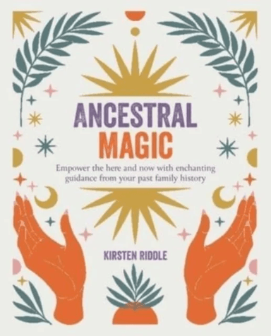 Ancestral Magic av Kirsten Riddle