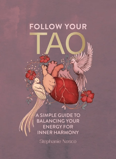Follow Your Tao av Stephanie Nosco