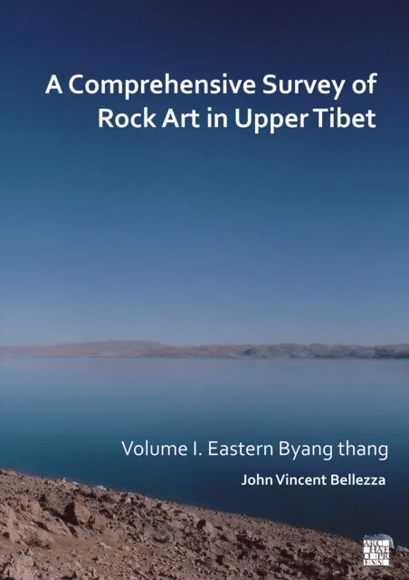 A Comprehensive Survey of Rock Art in Upper Tibet: Volume I av John Vincent (University of Virginia USA / University of Bern) Bellezza