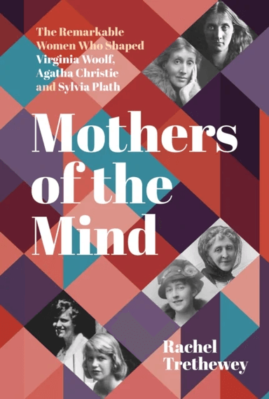 Mothers of the Mind av Rachel Trethewey