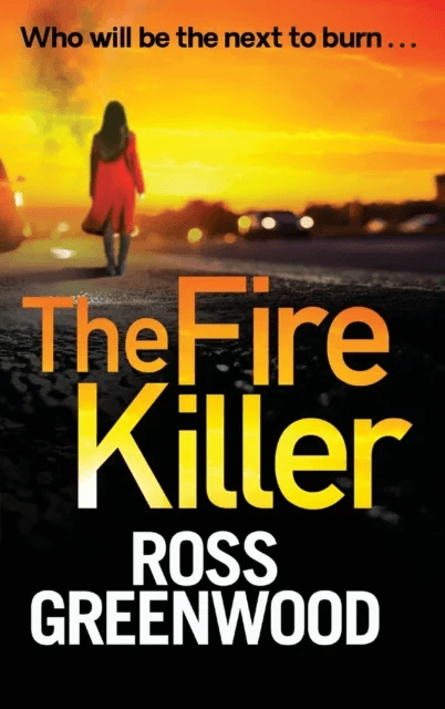 The Fire Killer av Ross Greenwood