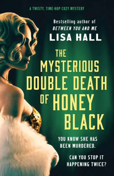 The Mysterious Double Death of Honey Black av Lisa Hall