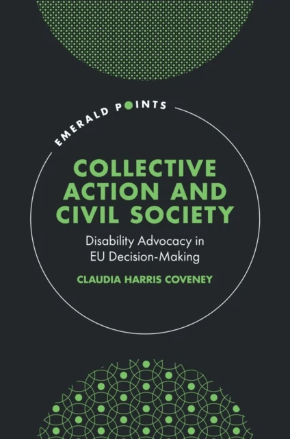 Collective Action and Civil Society av Claudia Harris (University of Leeds UK) Coveney