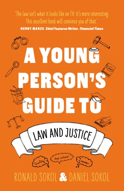 A Young Person¿s Guide to Law and Justice av Daniel Sokol, Ronald Sokol
