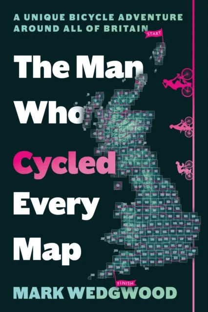 The Man Who Cycled Every Map av Mark Wedgwood