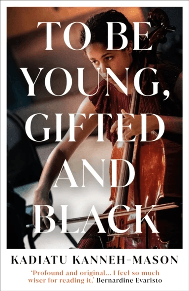 To Be Young, Gifted and Black av Kadiatu Kanneh-Mason