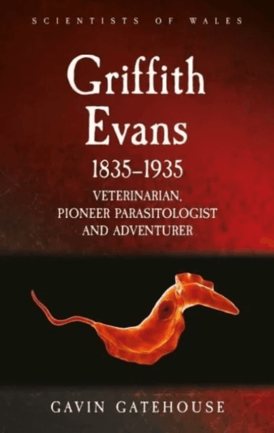 Griffith Evans 1835-1935 av Gavin Gatehouse