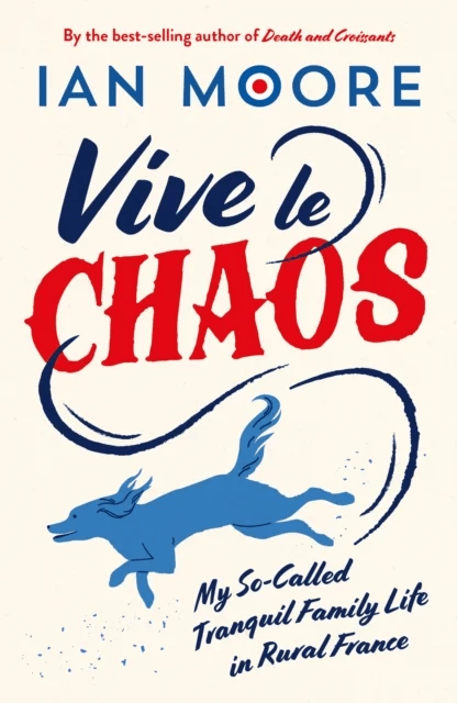 Vive le Chaos av Ian Moore