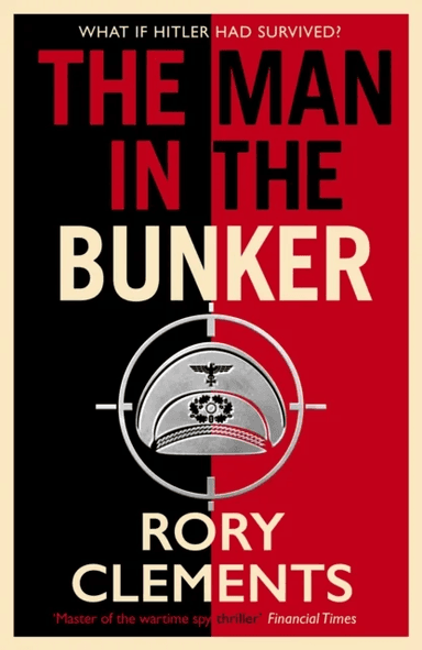 The Man in the Bunker av Rory Clements
