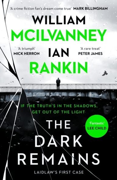 The Dark Remains av Ian Rankin, William McIlvanney