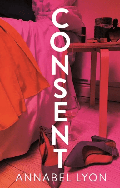 Consent av Annabel Lyon