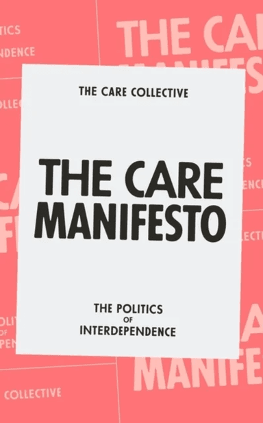 The Care Manifesto av The Care Collective