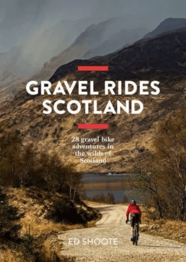 Gravel Rides Scotland av Edward Shoote