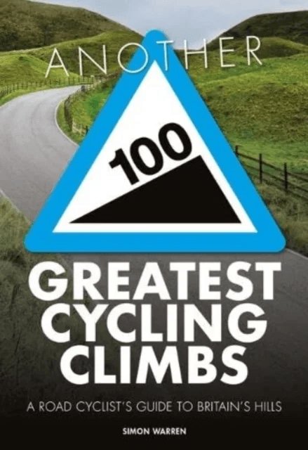 Another 100 Greatest Cycling Climbs av Simon Warren