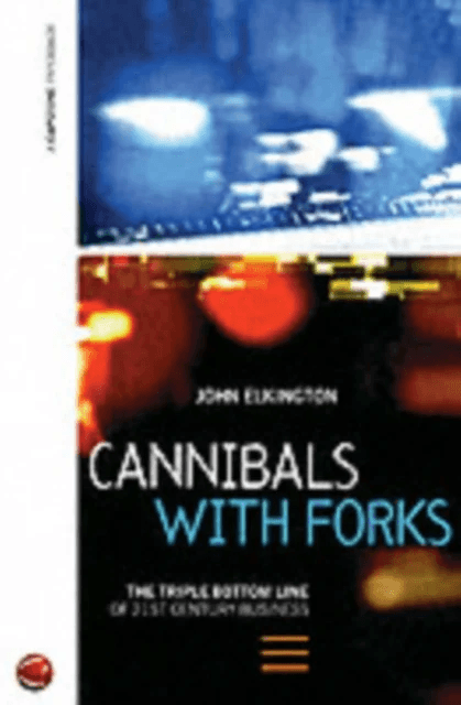 Cannibals with Forks av John Elkington