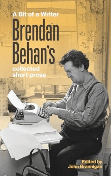 A Bit of a Writer av Brendan Behan