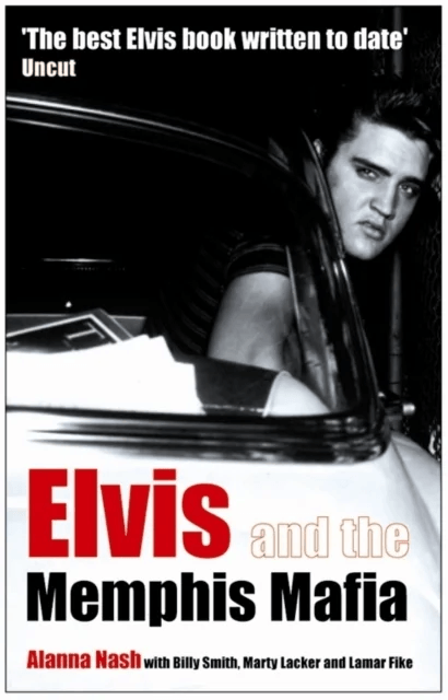 Elvis and the Memphis Mafia av Alanna Nash
