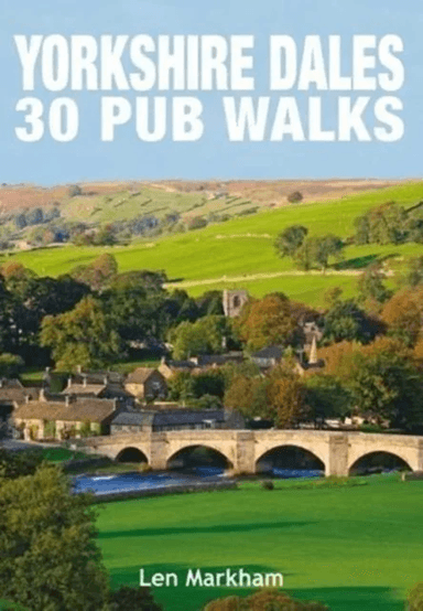 Yorkshire Dales 30 Pub Walks av Len Markham