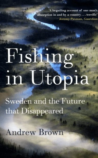 Fishing In Utopia av Andrew Brown