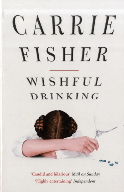 Wishful Drinking av Carrie Fisher