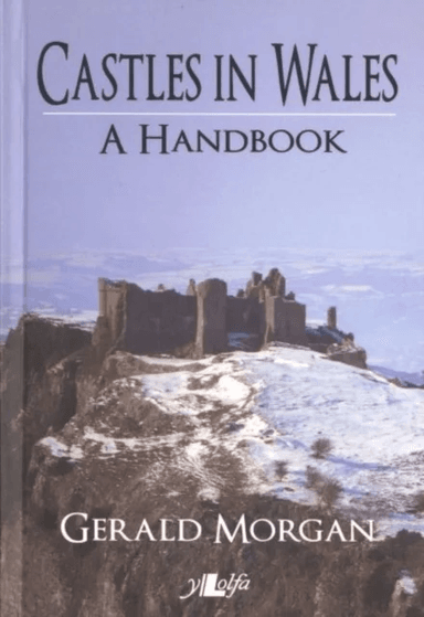 Castles in Wales - A Handbook av Gerald Morgan