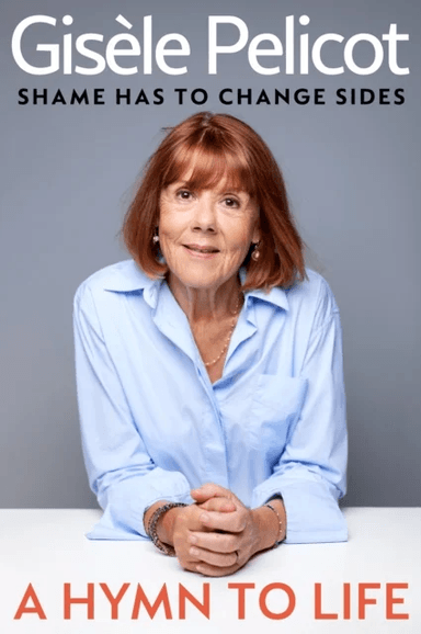 A Hymn to Life av Gisèle Pelicot