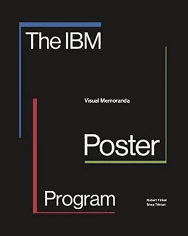 The IBM Poster Program av Robert Finkel, Shea Tillman