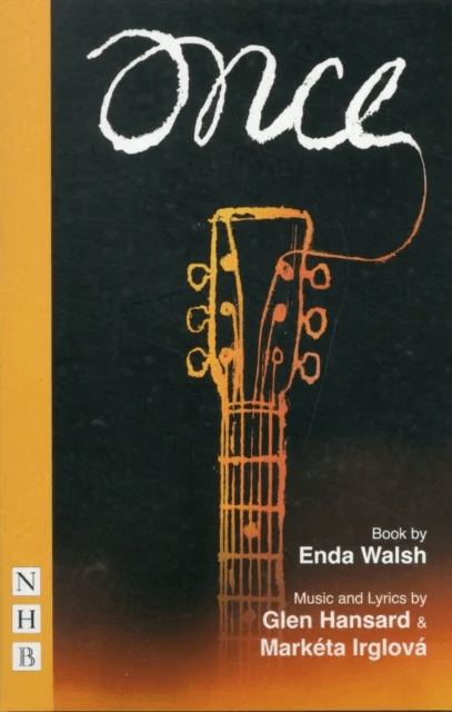 Once: The Musical av Enda Walsh