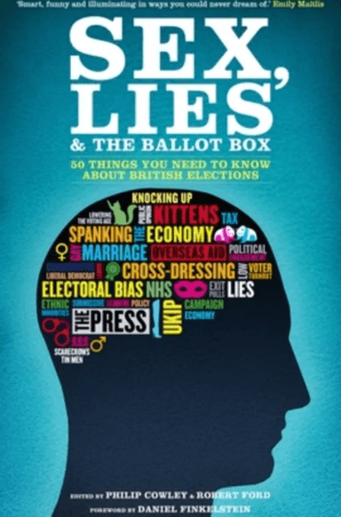 Sex, Lies and the Ballot Box