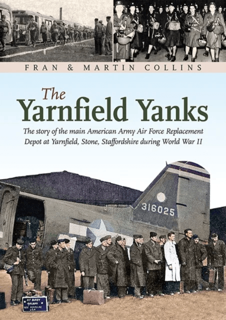 The Yarnfield Yanks av Fran Collins, Collins Martin