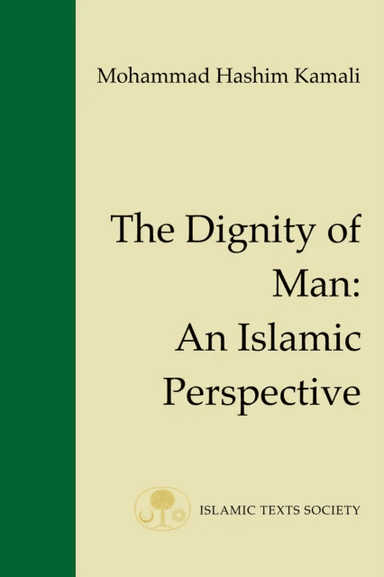 The Dignity of Man av Mohammad Hashim Kamali