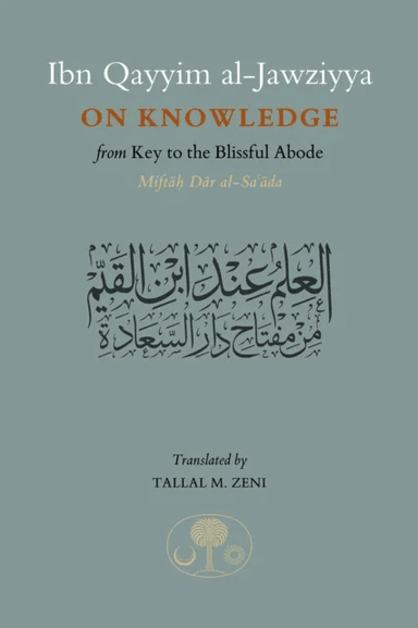 Ibn Qayyim al-Jawziyya on Knowledge av Ibn Qayyim Al-Jawziyya