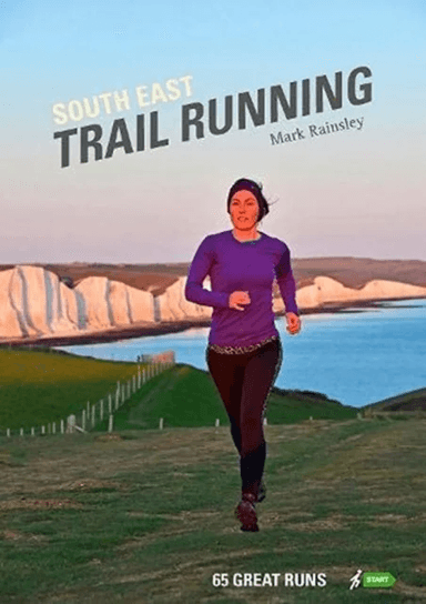 South East Trail Running av Mark Rainsley