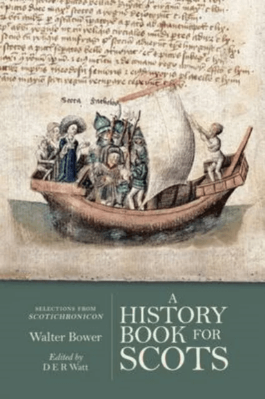 A History Book for Scots av Walter Bower