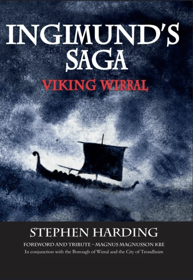 Ingimund's Saga: Viking Wirral av Stephen Harding
