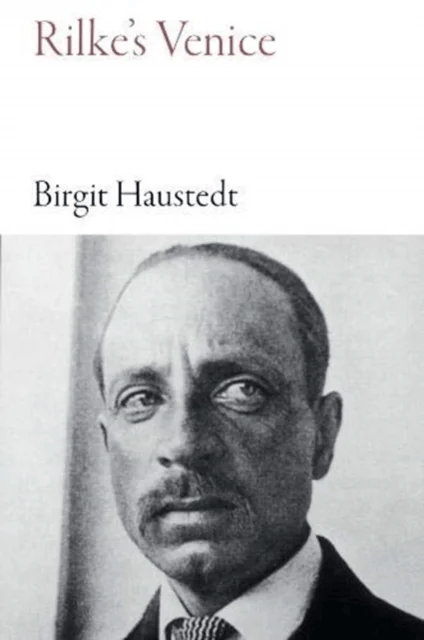 Rilke's Venice av Birgit Haustedt