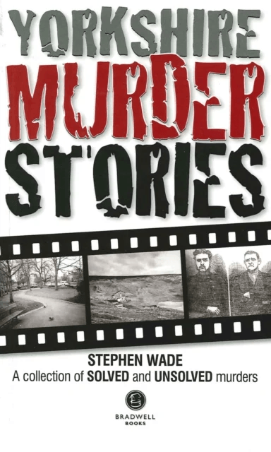 Yorkshire Murder Stories av Stephen Wade