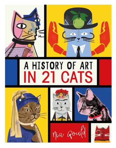 A History of Art in 21 Cats av Nia Gould