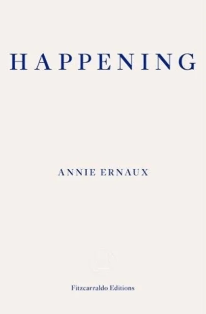 Happening av Annie Ernaux