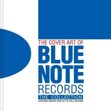 The Cover Art of Blue Note Records av Graham Marsh, Glyn Callingham